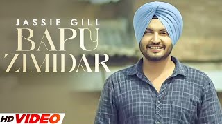 Bapu Zimidar (Full Video) | Jassi Gill | Happy Raikoti | New Punjabi Song 2023 | Latest Song 2023