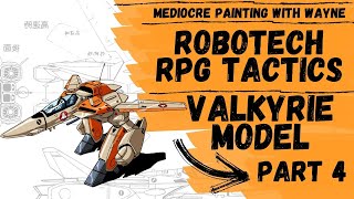 Robotech Valkyrie RPG Tactics Episode 4 / How to shade over black and paint glass on miniatures.