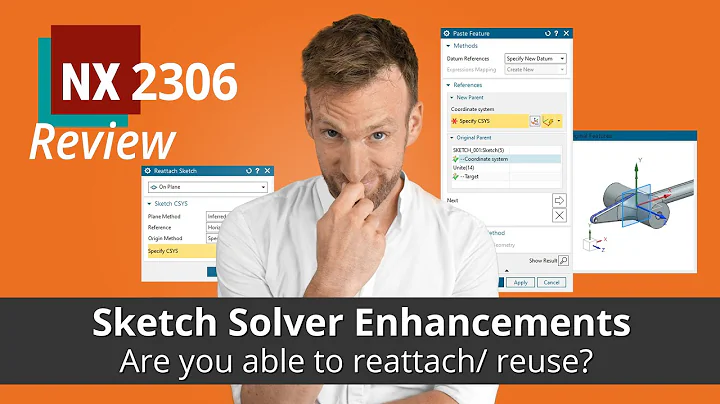 What's New - NX 2306 Sketch Solver Comparison,  Improvements & Tricks - are you able to Reattach?