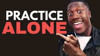 How to Practice Speaking English ALONE (3 Methods That Actually Work)