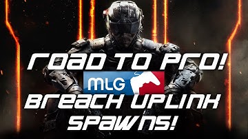 Black Ops 3 | Road To Pro | Breach Uplink Spawns! | Ep.8