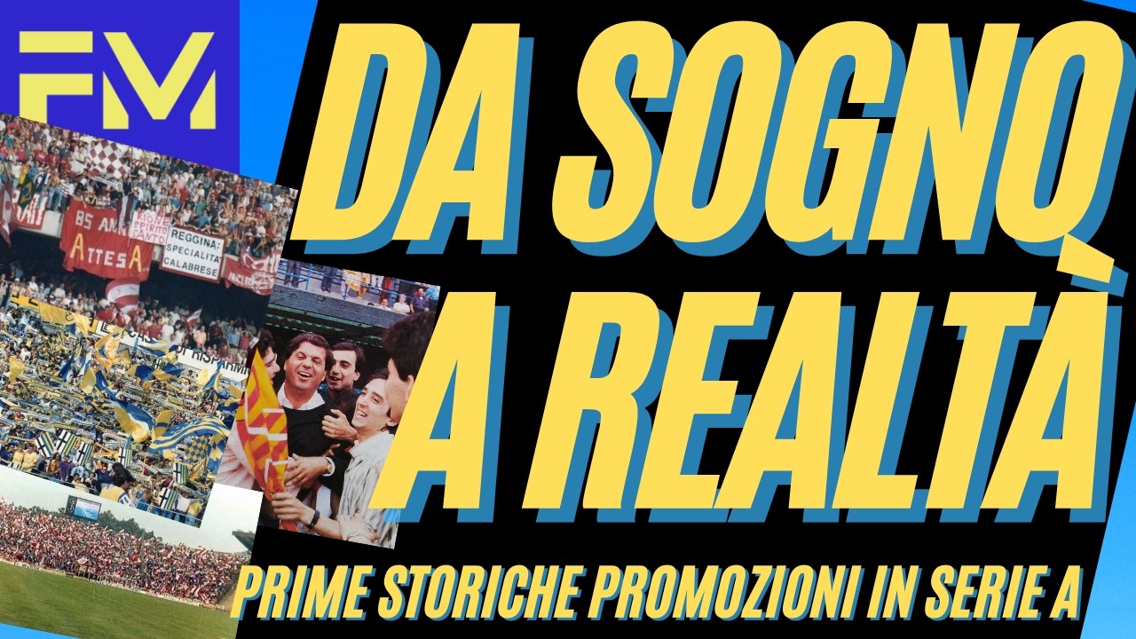 Quando una squadra va in SERIE A per la PRIMA VOLTA 😳 Promozioni storiche