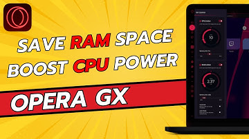 Optimize Opera GX Browser: Save RAM & Boost CPU - GX Control
