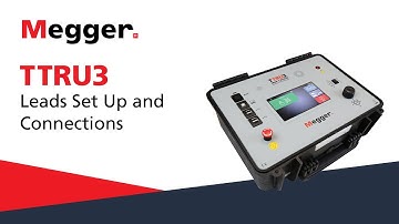Megger TTRU3: Leads Set Up and Connections