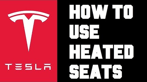 Tesla How To Turn on Heated Seats - How To Use Heated Seats in Tesla - Turn Off Heated Seats Tesla
