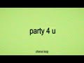 Party 4 U CHORUS LOOP