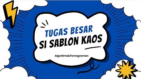 Program C++ SI SABLON KAOS (Inputan) Tugas Besar Praktikum Algoritma dan Pemograman