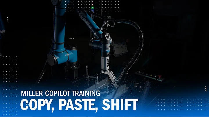 Learning Copy Paste Shift Functions – Miller® Copilot™ Cobot Training