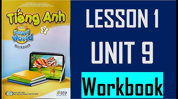 [TIẾNG ANH 7] [MỚI 2022] - WB - I Learn Smart World 7 - Unit 9. English in the World - Lesson 1