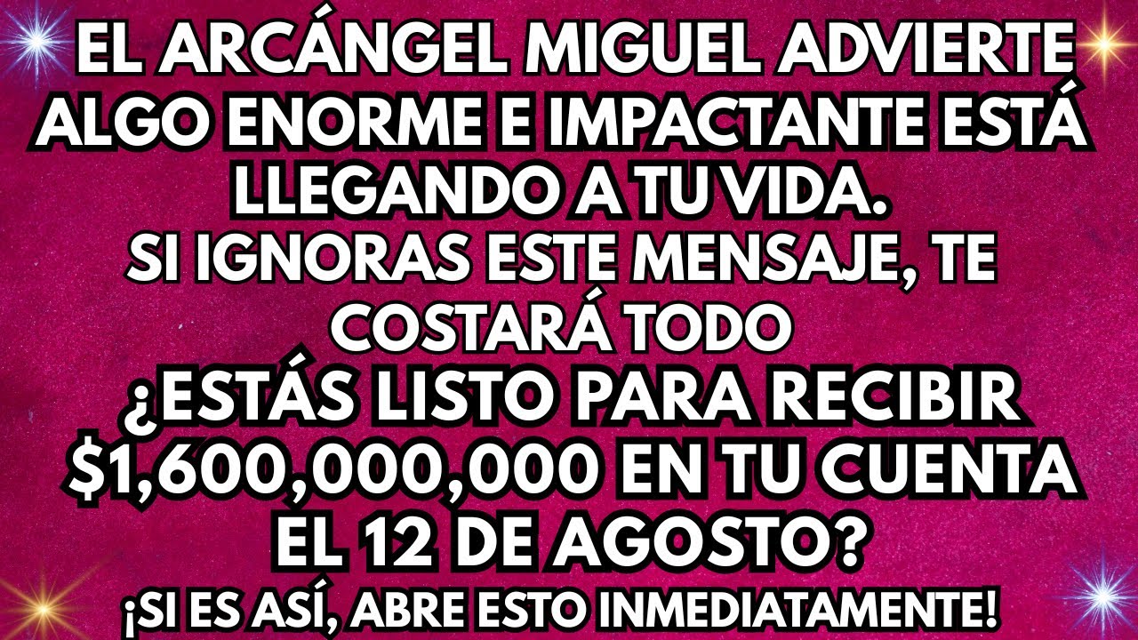 👼El Arcángel Miguel Advierte: Pronto Ocurrirá un Impactante Cambio en Tu Vida. No Lo Ignores