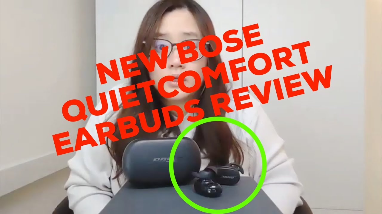 Brand New Bose QuietComfort Earbuds | Review Round II - YouTube