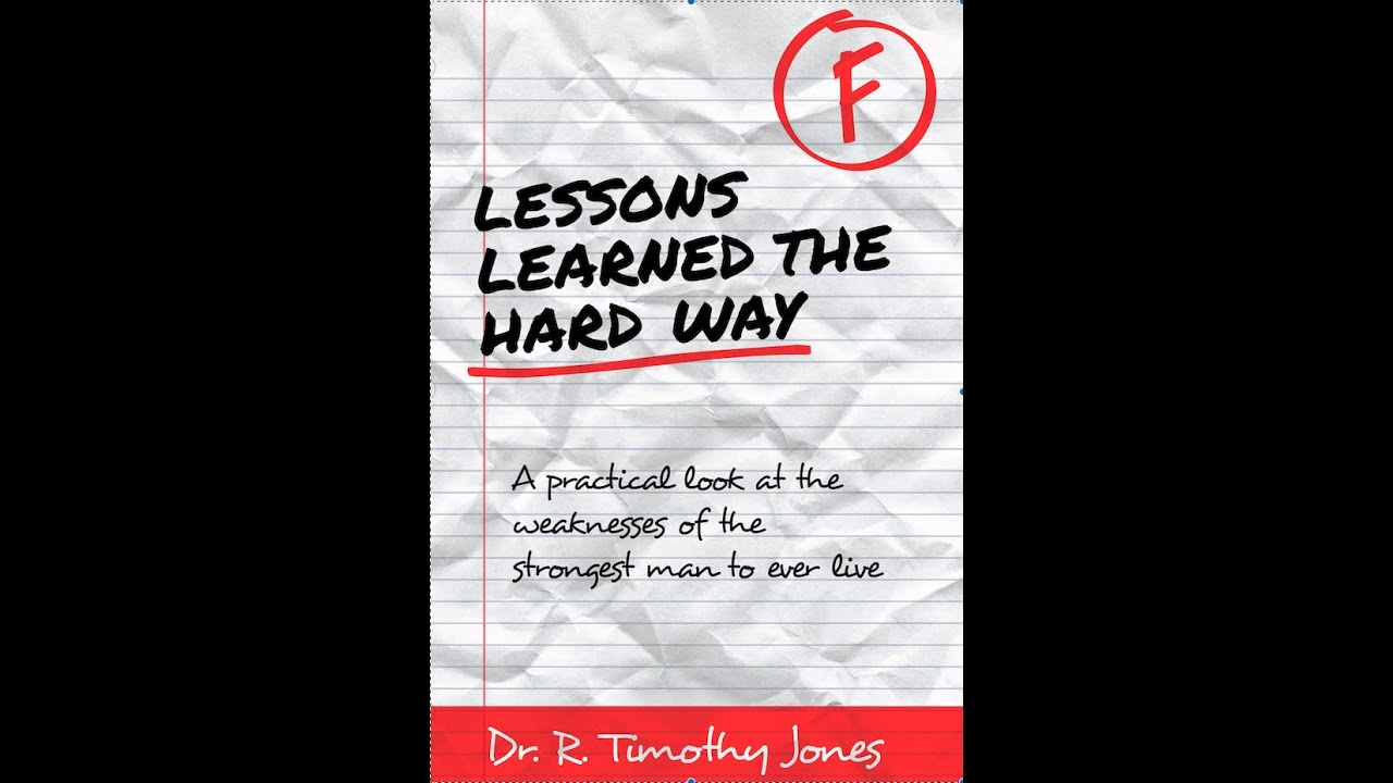 Lessons Learned The Hard Way