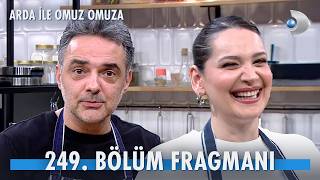 Arda Ile Omuz Omuza 249. Bölüm Fragmanı - Gülsim Ali