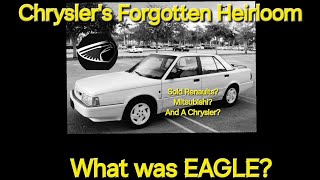 Chrysler's Forgotten Heirloom, What Was EAGLE?