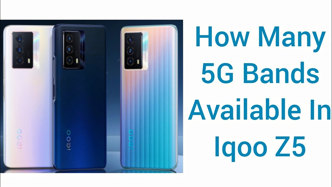 Iqoo z5 5g 5g bands Clearance