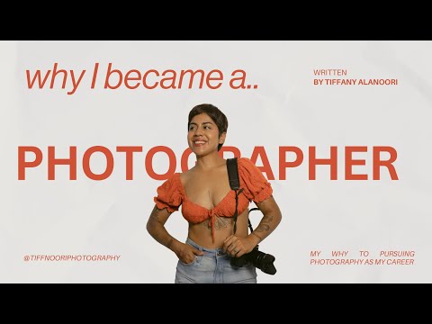 Why I Became A Photographer