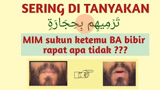 cara membaca IKHFA' SYAFAWI mim sukun ketemu ba' || APAKAH BIBIR RAPAT ATAU TIDAK ❓❓❓