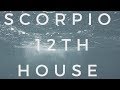 Scorpio - 12th House | Taurus - 6th House
