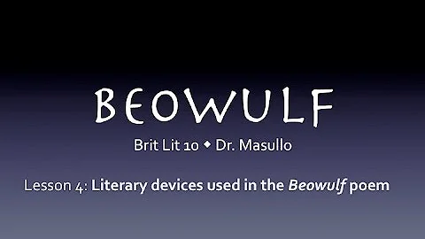 Beowulf, Lesson 4: Literary devices used in the Beowulf poem