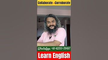 Collaborate vs Corroborate: Confusing Words, #criticism #parody #education #vocabulary