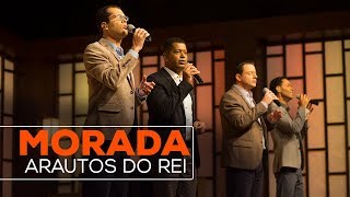 Video thumbnail of "ARAUTOS DO REI - MORADA"