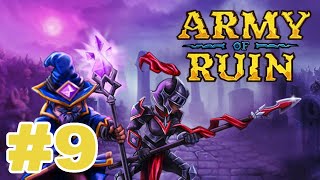 Army of Ruin Gameplay #9