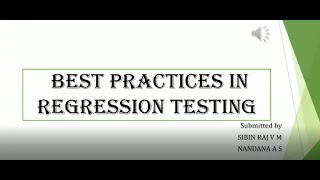 Best practices in regression testing