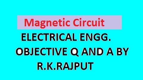 Megnetic Circuit OBJECTIVE by writer R.K.RAJPUT ........(Exercise = E)..................