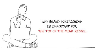 How To Stand Out In A Crowded Market: The Importance Of Brand Positioning For Top-Of-Mind Recall