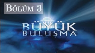 Büyük Buluşma - Bölüm 03 | Bir Kadeh