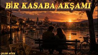 Bir Kasaba Akşamı (Cover) - Nostaljik Türkçe Şarkı | Yapay Zeka Müzik
