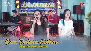 Ikan Dalam Kolam // Evita Wharma & Putri Siska // JAVANDA MUSIC Feat AJI SAKA // KING AUDIO