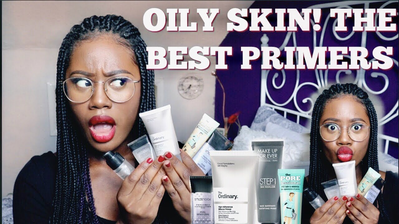 OILY SKIN STRUGGLES? THE BEST PRIMERS FOR SKIN! YouTube