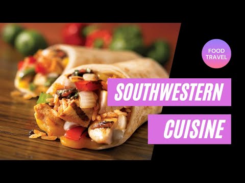 Southwestern Cuisine