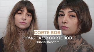 Como fazer o corte Bob | Passo a passo com Gabriel Deodato