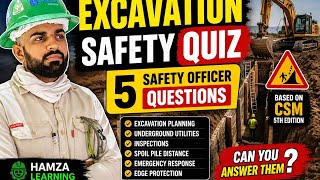 Excavation Safety Quiz | Top 5 Safety Officer Questions & Answers | CSM Training Series