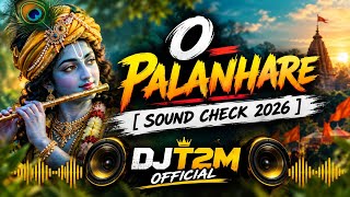 O PALANHARE [ SOUND CHECK 2026 ] DJ T2M 