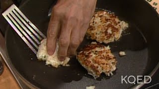 Southern Style Crab Cakes with Jacques Pepin | Today's Gourmet | KQED