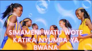 Simameni Watu Wote Katika Nyumba Ya Bwana