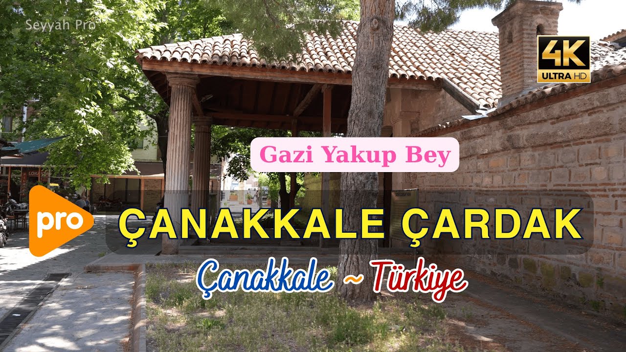Çanakkale Çardak Gazi Yakup Bey’in İzinde 4K Profesyonel Çekim