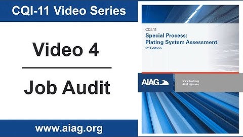CQI-11 Video Series #4: How to complete the job audit | AIAG