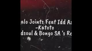 Regalo Joints Feat Idd Aziz -Katoto (Nakedsoul & Bongo SA 's Remix)