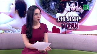 Chuyện chỉ sinh 1 con| VTC14