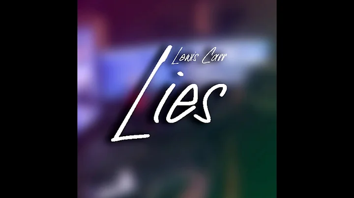 Lewis Carr - Lies (1 Pump Luck Disstrack) [OFFICIA...