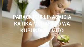 FAIDA 10 ZA KIAFYA ZA PARACHICHI