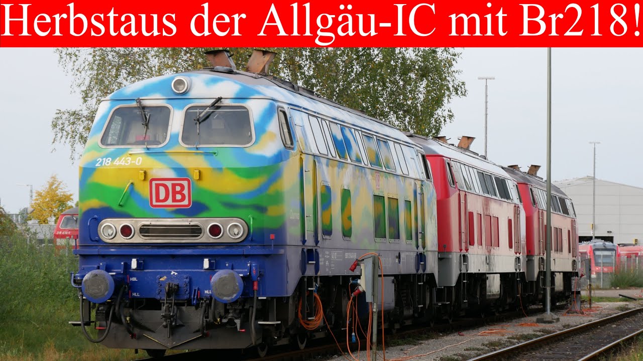 Das wars! Herbstaus der Allgäu IC | Biber im Fokus | Br218 mit IC
