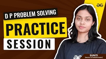 Dynamic Programming Problem Solving: Practice Problem | Get Interview Ready | GeeksforGeeks Practice