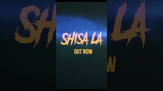 Shisa La Music video out now 🔥