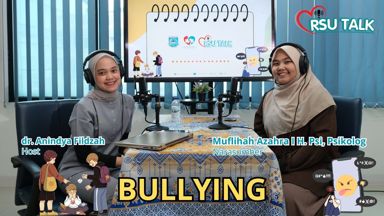 RSU Talk Episode 18 Bersama Muflihah Azahra I H. Psi, Psikolog
