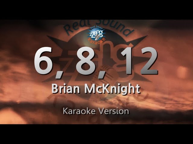 Brian McKnight-6, 8, 12 (Karaoke Version) class=